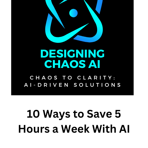 10 Ways to Save 5 Hour a Week With AI